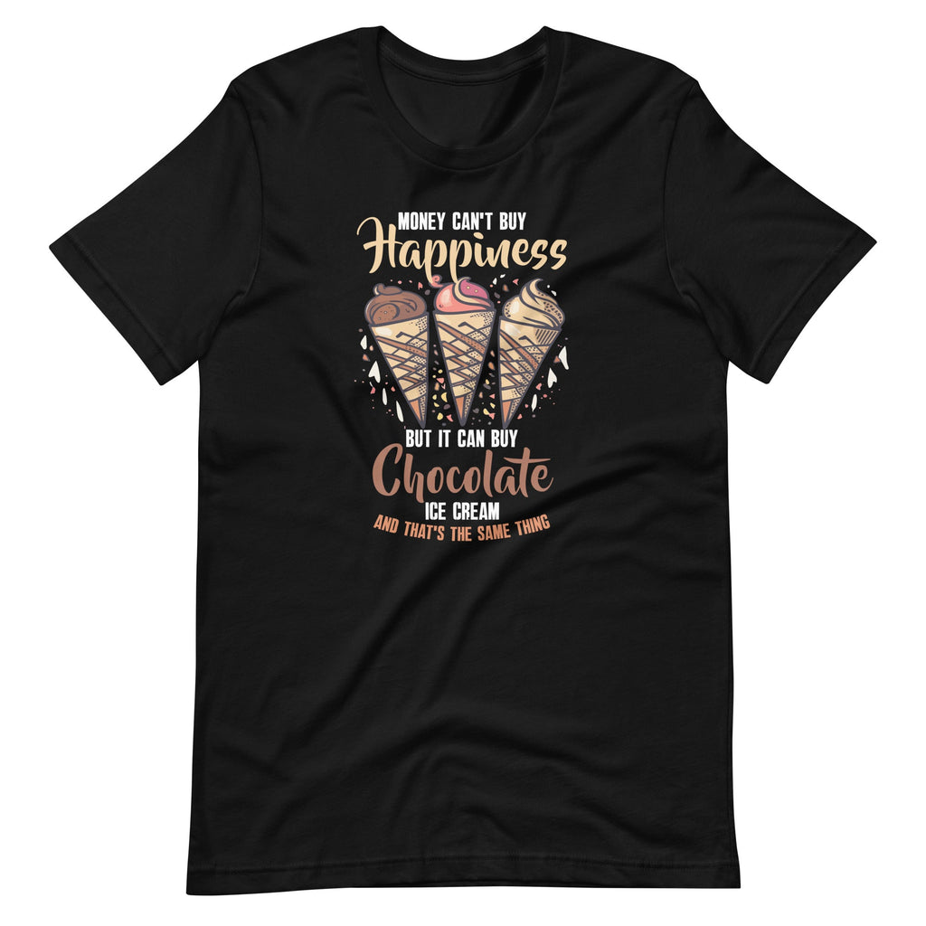 Money Can't Buy Happiness Chocolate Ice Cream Dessert Day product image 6