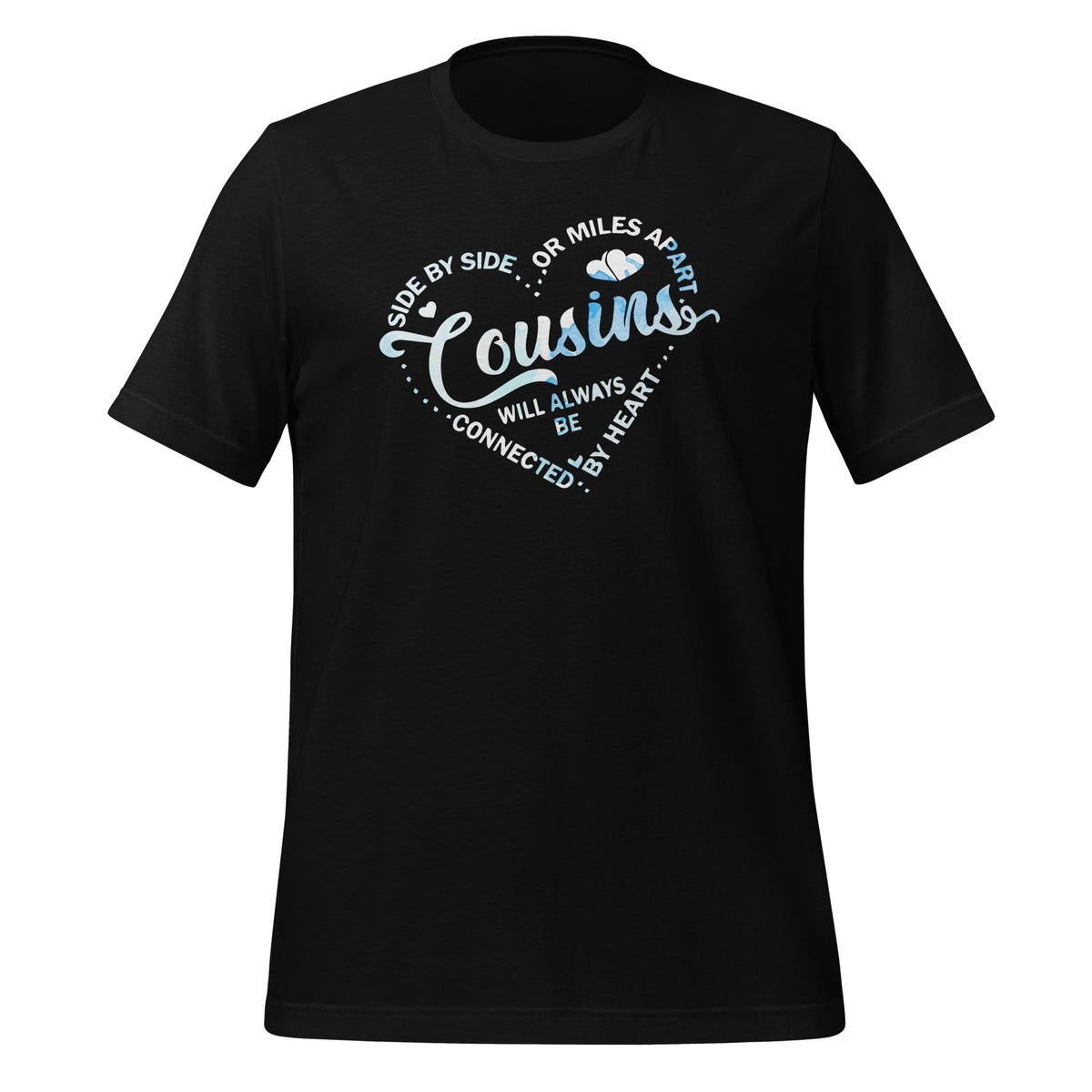 Side By Or Miles Apart Cousins Will Always Be Connected product image 1