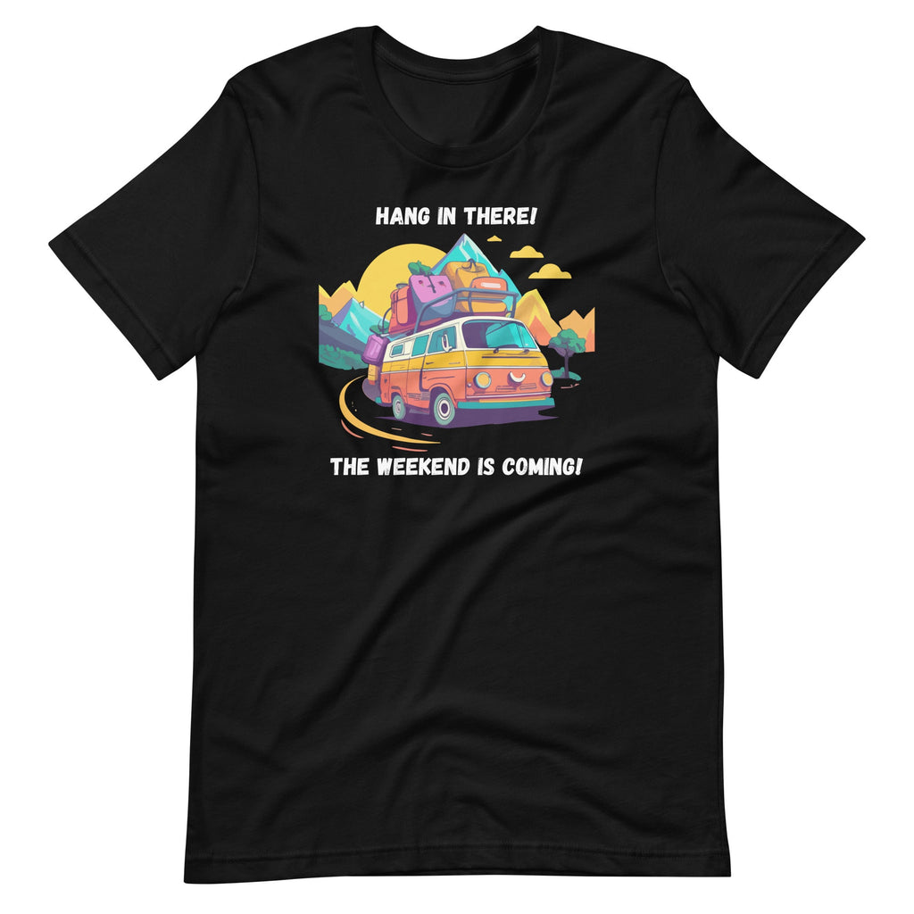 Hang In There Weekend Is Coming Camper Traveler Unisex product image 6