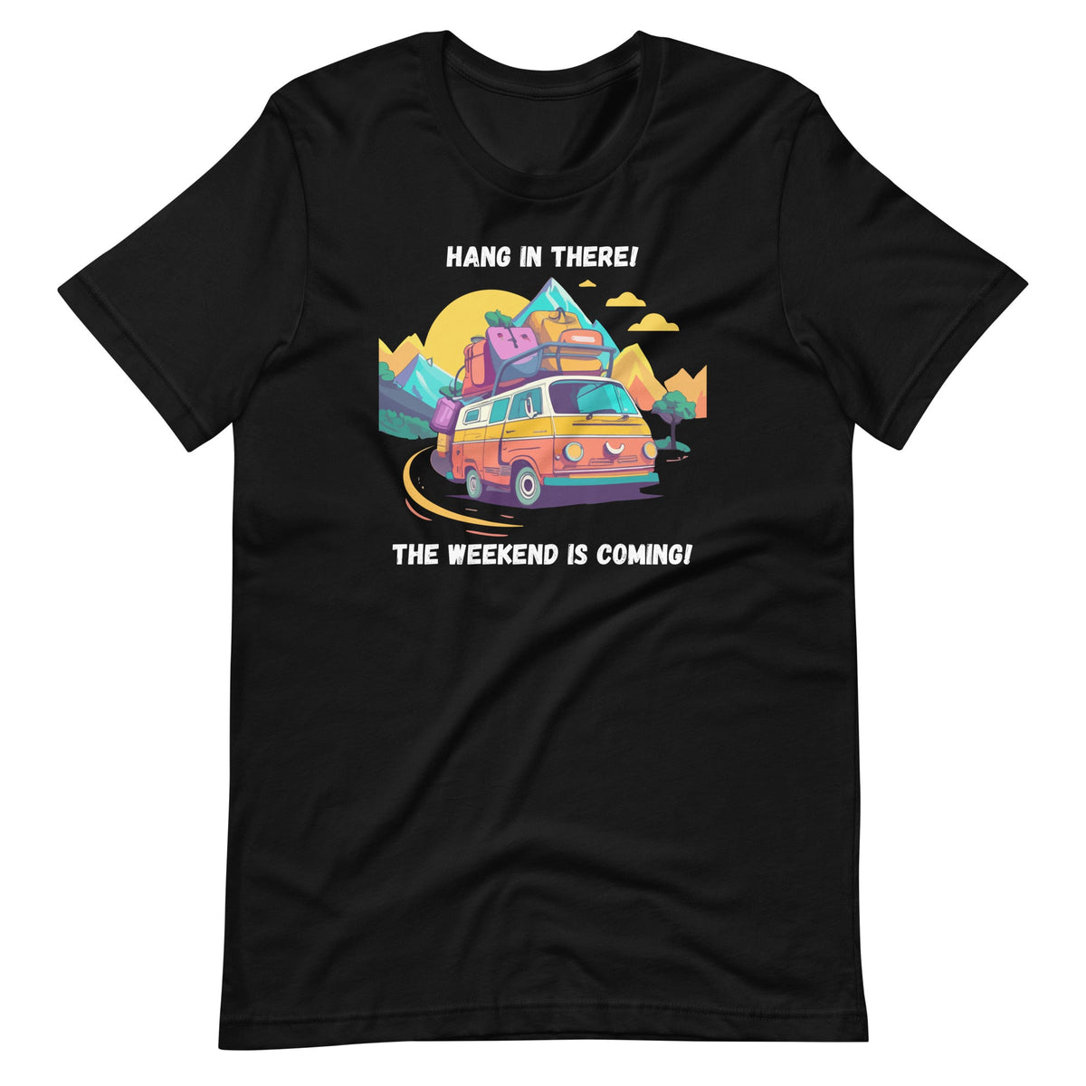 Hang In There Weekend Is Coming Camper Traveler Unisex product image 6