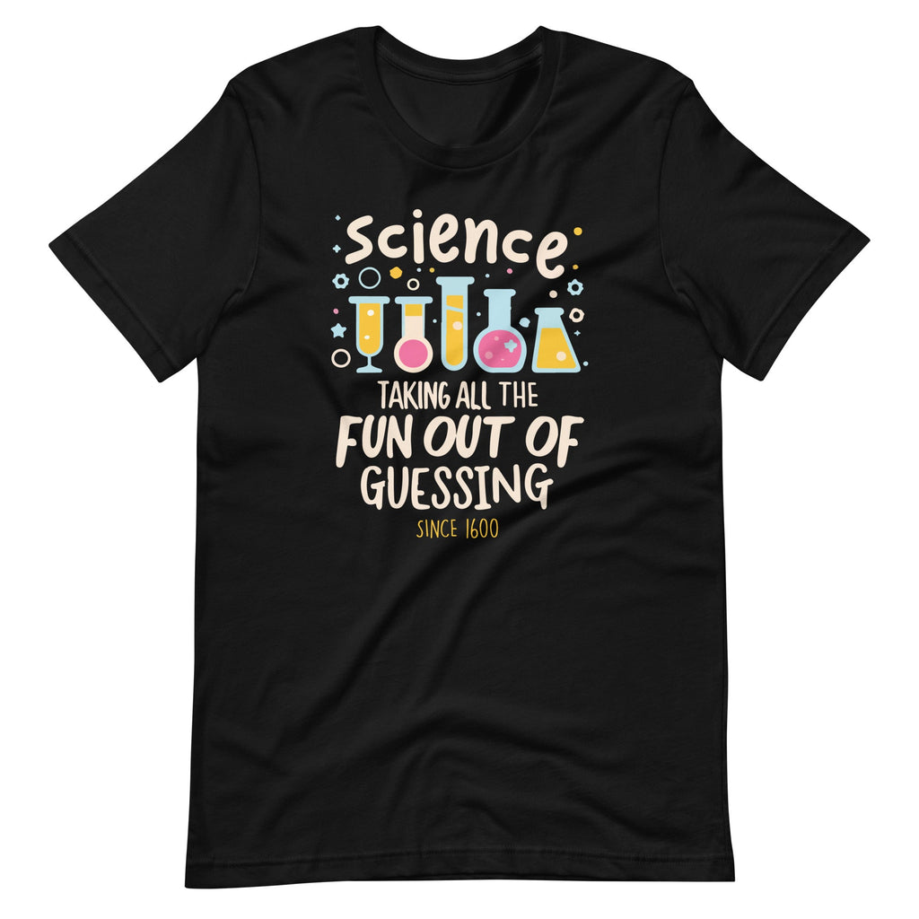 Science Taking All The Fun Out Of Guessing Since 1600 product image 6