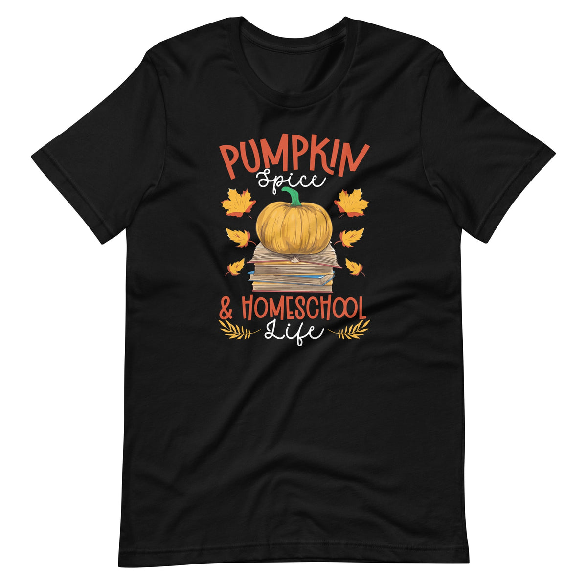 Pumpkin Spice And Homeschool Life Funny Homeschooler Unisex product image 6