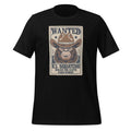 Funny El Squatcho Wanted Poster Western Bigfoot Sasquatch Unisex T-Shirt