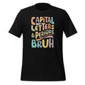 Capital Letters And Periods Bruh ELA Teacher Funny Unisex product image 1