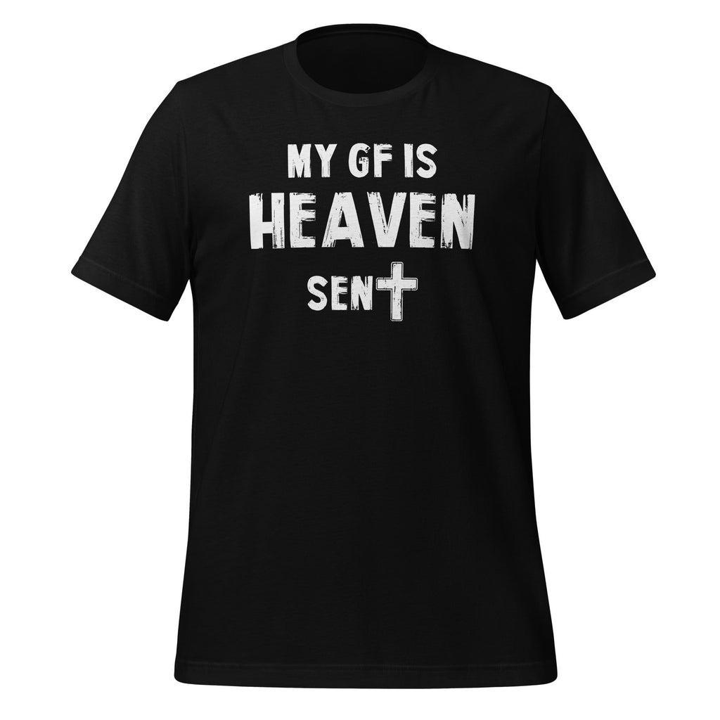 My Girlfriend Is Heaven Sent GF Friend Lover Unisex T-Shirt product image 1