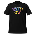 If You Can See This You're Gay Funny Pride Saying Unisex product image 1