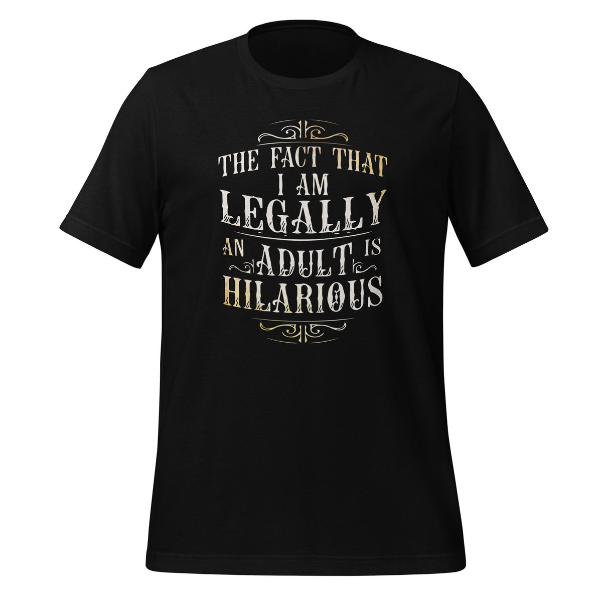 The Fact That Im Legally An Adult is Hilarious 18th product image 1