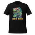 Sass-o-Saurus T Rex Funny & Sassy Dinosaur Rawrsome Unisex product image 1