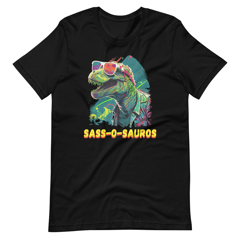Sass-o-Saurus T Rex Funny & Sassy Dinosaur Rawrsome Unisex product image 2