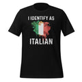 I Identify As Italian Funny Italy Flag Unisex T-Shirt product image 1
