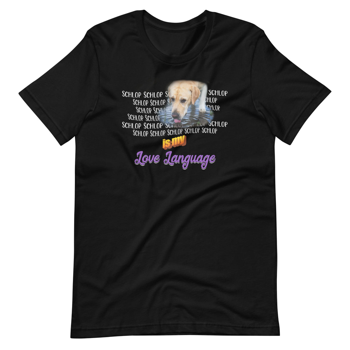 Schlop Is My Love Language Dog Drinking Water Meme Unisex product image 2