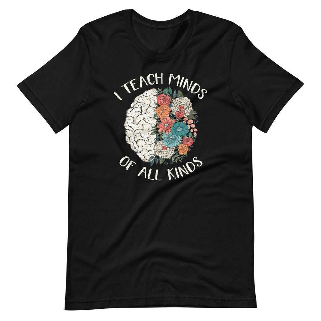 I Teach Minds Of All Kinds Special Education Teacher Unisex product image 2