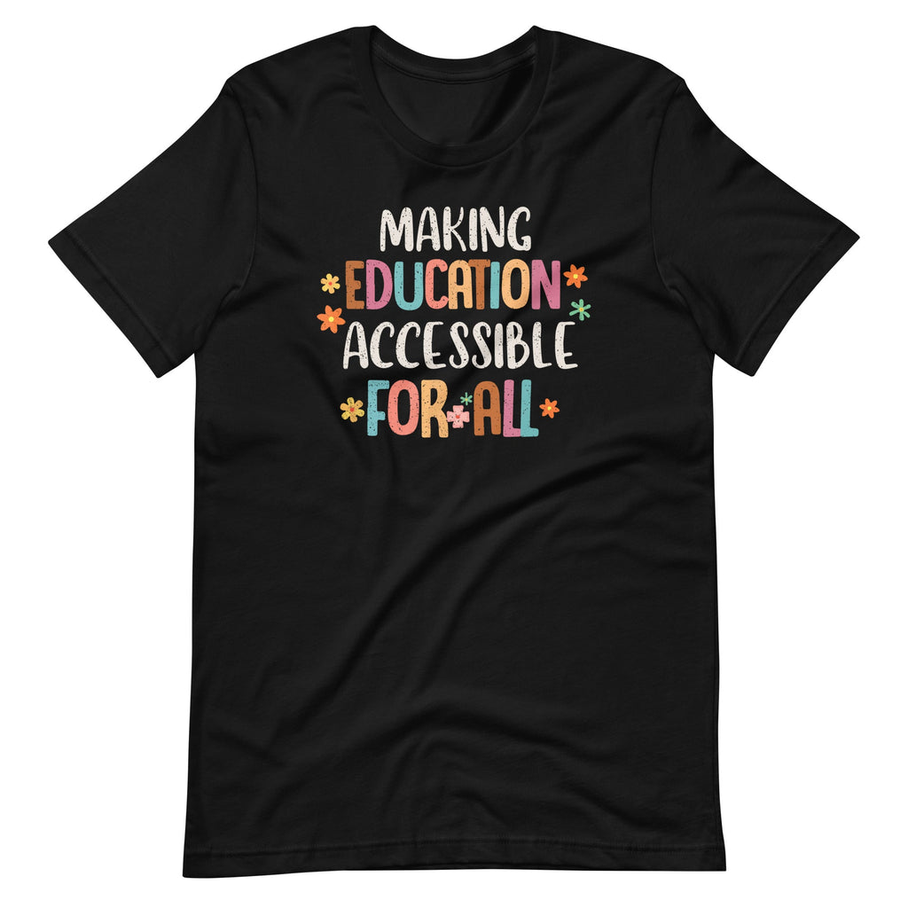 Making Education Accessible For All SPED Teacher Unisex product image 2