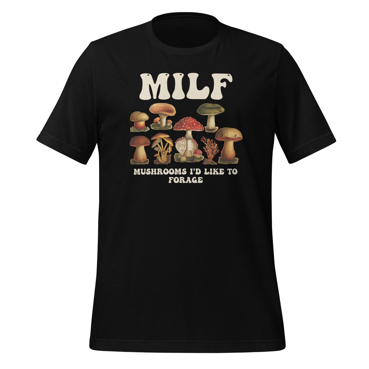 MILF Mushrooms I'd Like To Forage Funny National Mushroom product image 1