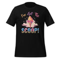 Gender Reveal I've Got the Scoop Ice Cream Dessert Unisex product image 1