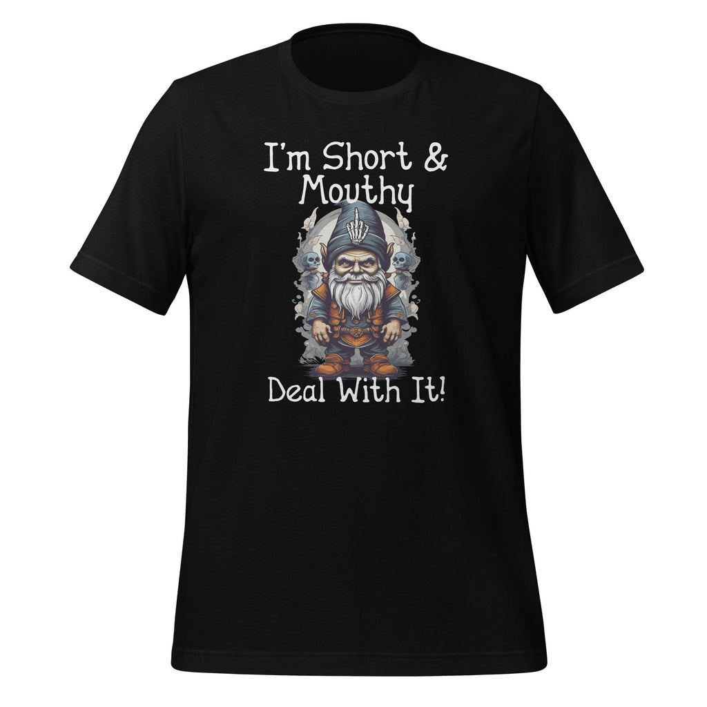 I'm Short And Mouthy Deal It Funny Gnome Halloween Unisex product image 1
