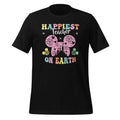 Happiest Teacher On Earth Teaching Appreciation Unisex product image 1