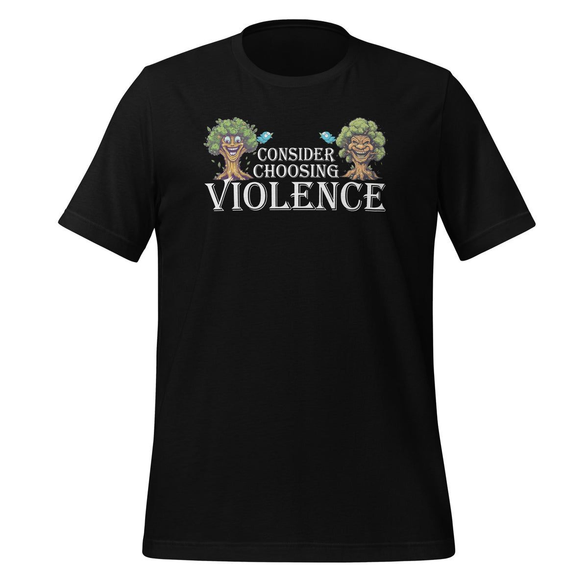 Consider Choosing Violence Cute Funny Woodland Unisex product image 1