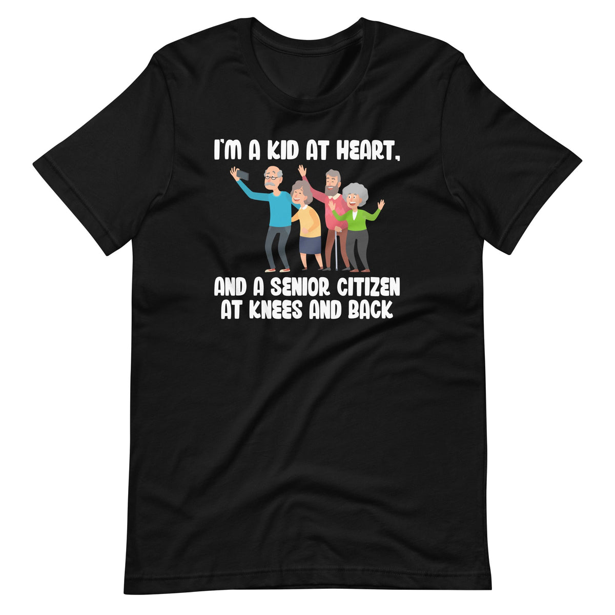 I'm A Kid At Heart And A Senior Citizen At Knees Back product image 2