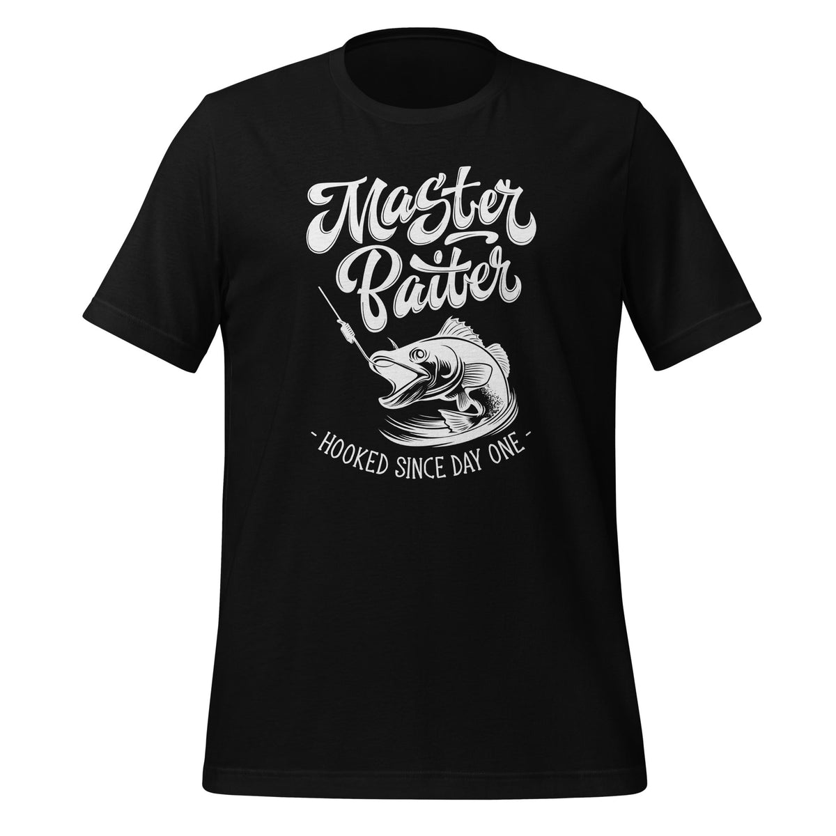 Master Hooked Baiter Since Day One Funny Saying Unisex product image 1