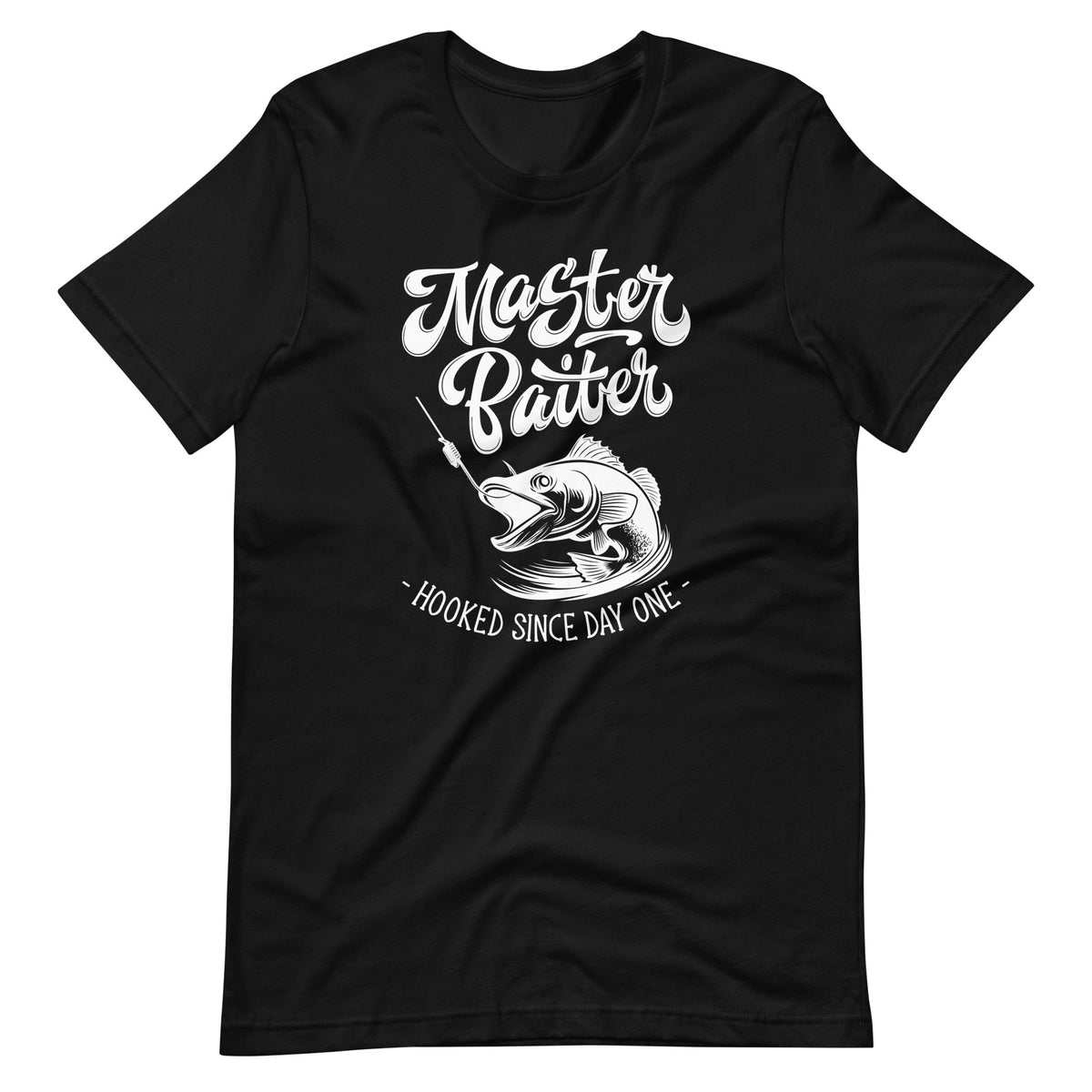Master Hooked Baiter Since Day One Funny Saying Unisex product image 2