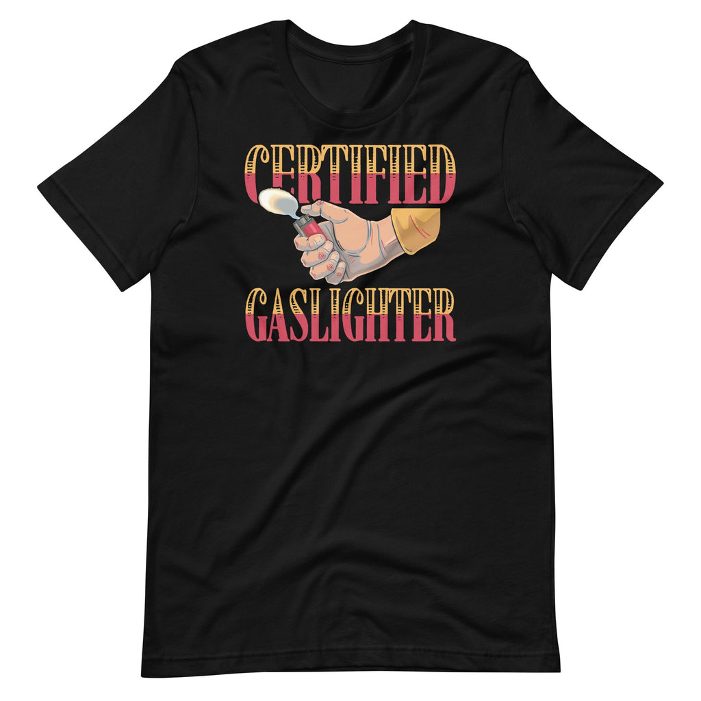 Certified Gaslighter Funny Meme Trend Unisex T-Shirt product image 1