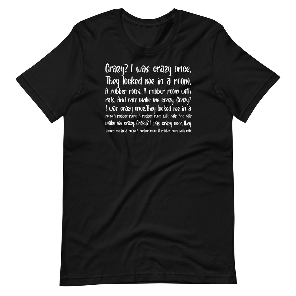 Crazy I Was Once Meme Funny Trend Unisex T-Shirt product image 1