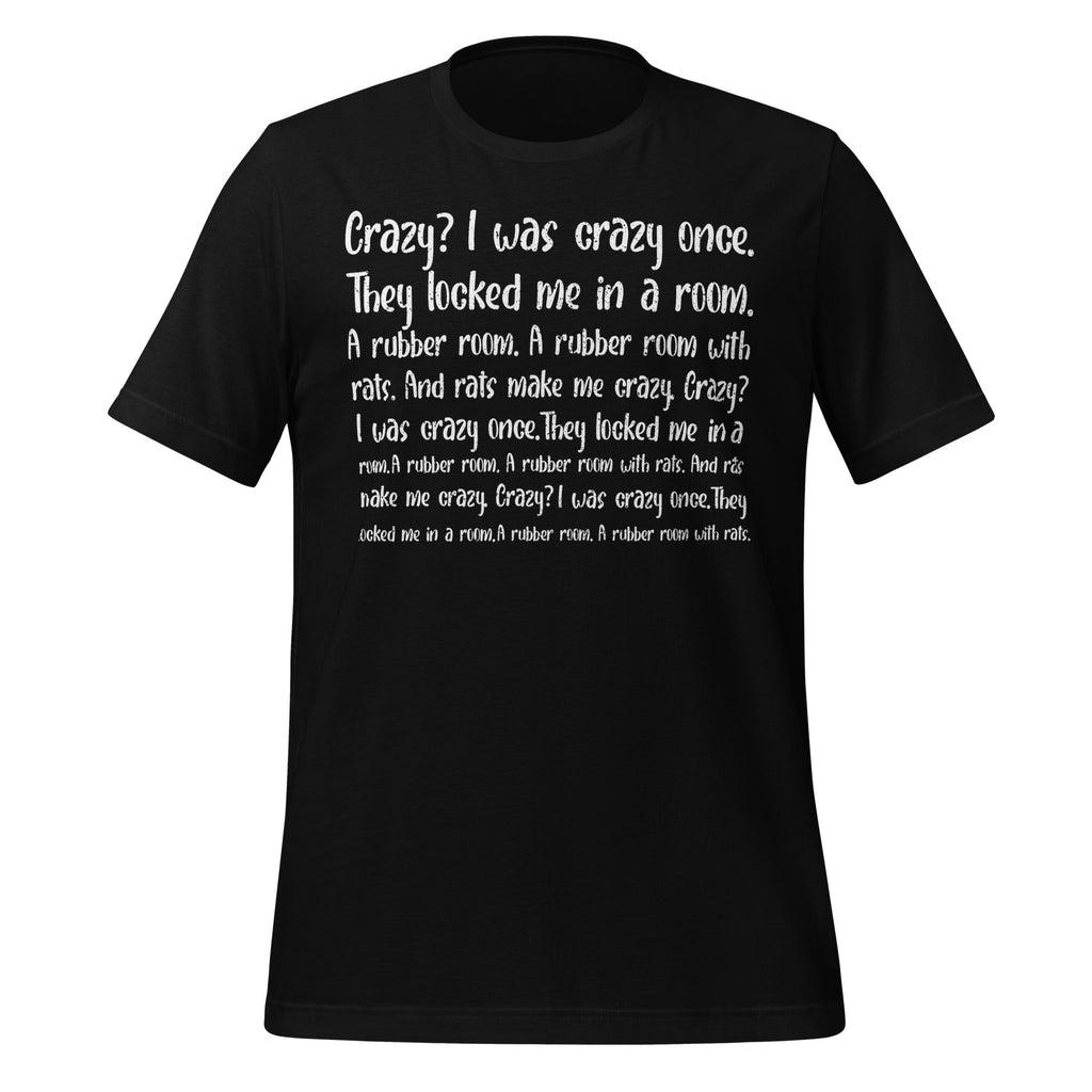 Crazy I Was Once Meme Funny Trend Unisex T-Shirt product image 2