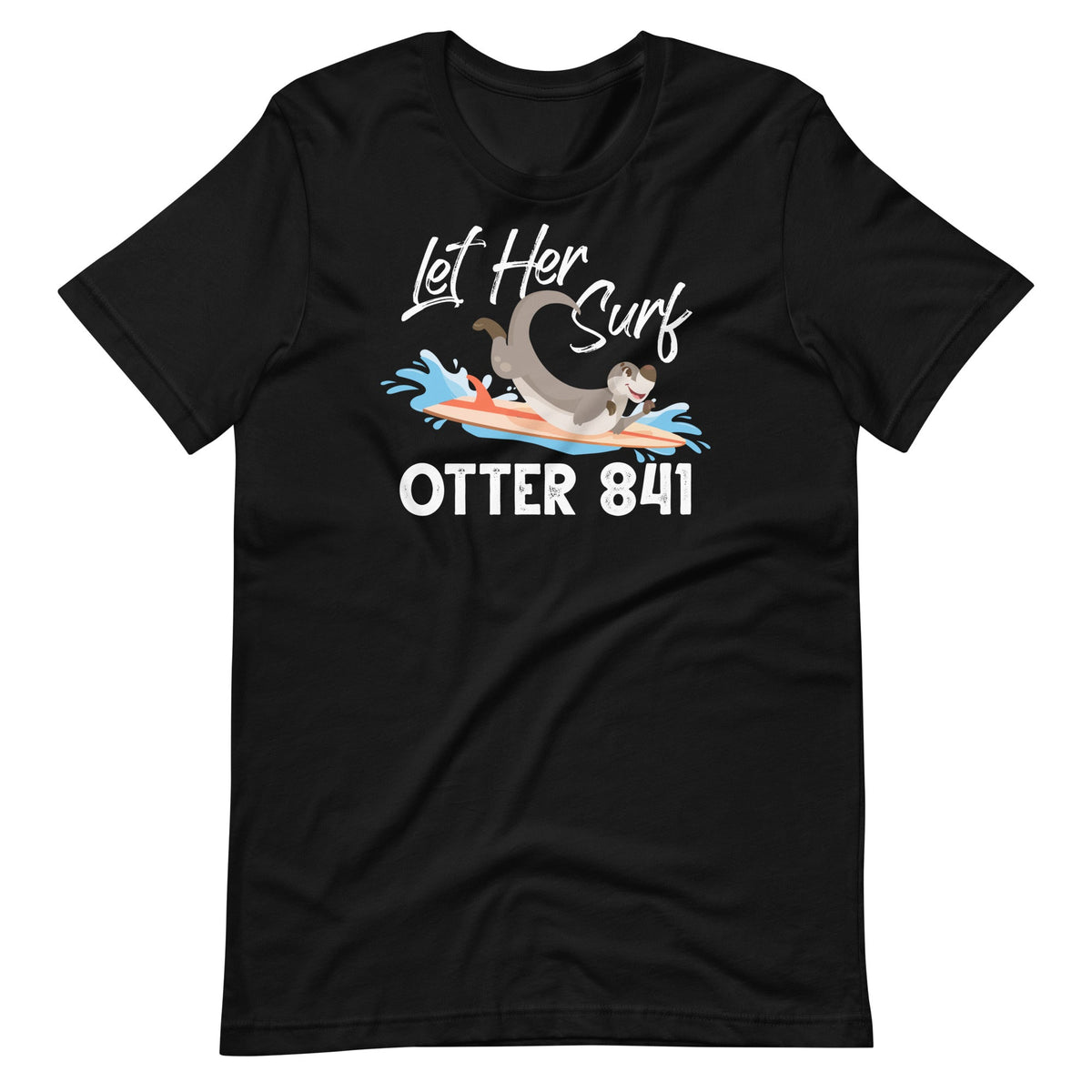 Let Her Surf Otter 841 Funny Surfing Animal Unisex T-Shirt product image 1