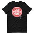 Stop and Drink Wine Funny Sayings Alcoholic Drinker Unisex product image 1
