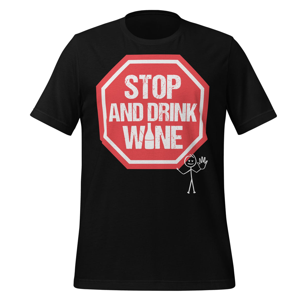 Stop and Drink Wine Funny Sayings Alcoholic Drinker Unisex product image 2