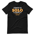 I Identify As Solo Leave Me Alone Funny Quote Unisex T-Shirt product image 1