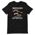 Mustaches Make World A Better Place Funny Saying Unisex product image 1