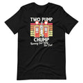 Two Pump Chump Running Out Way Too Fast Vintage Unisex product image 1