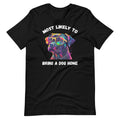 Most Likely To Bring A Dog Home Animal Boxer Rescue Unisex product image 1