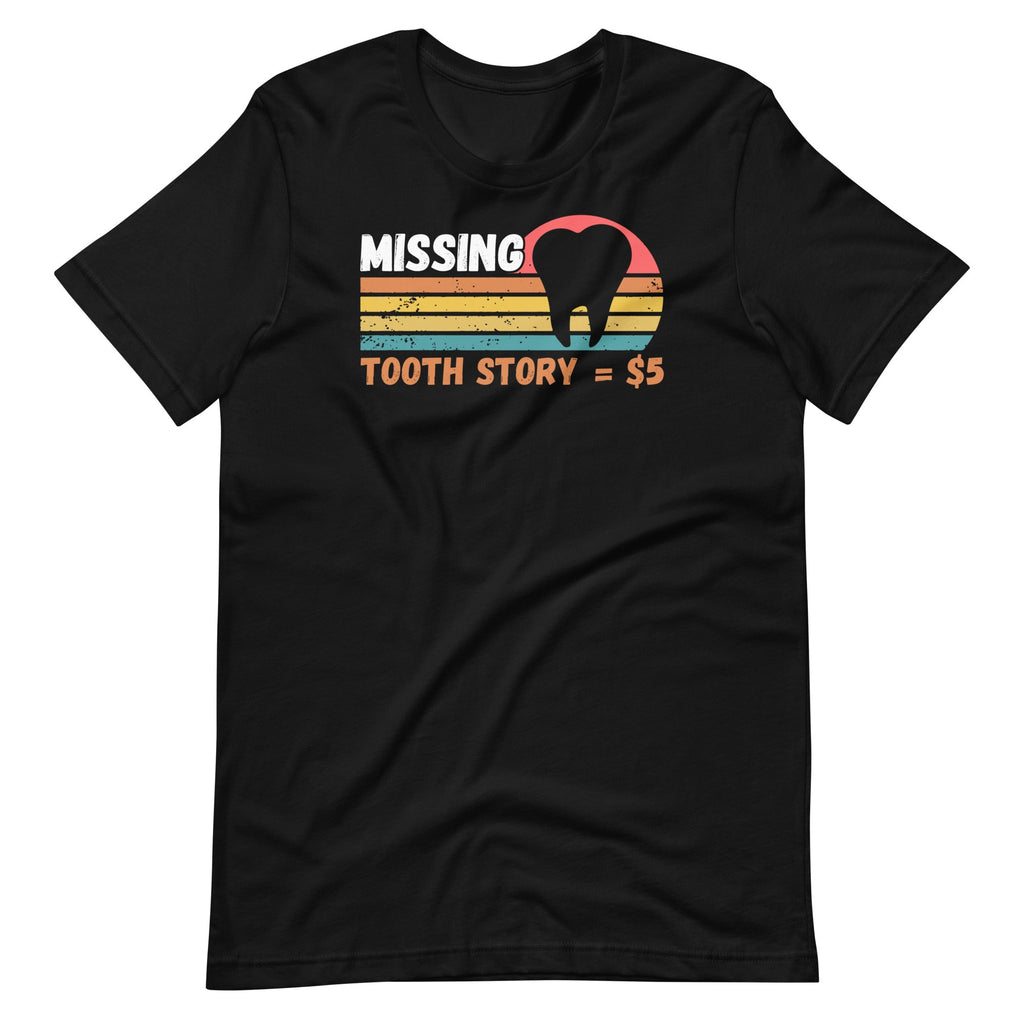 Tooth Fairy Dental Hygienist Dentists Missing Story = $5 product image 1