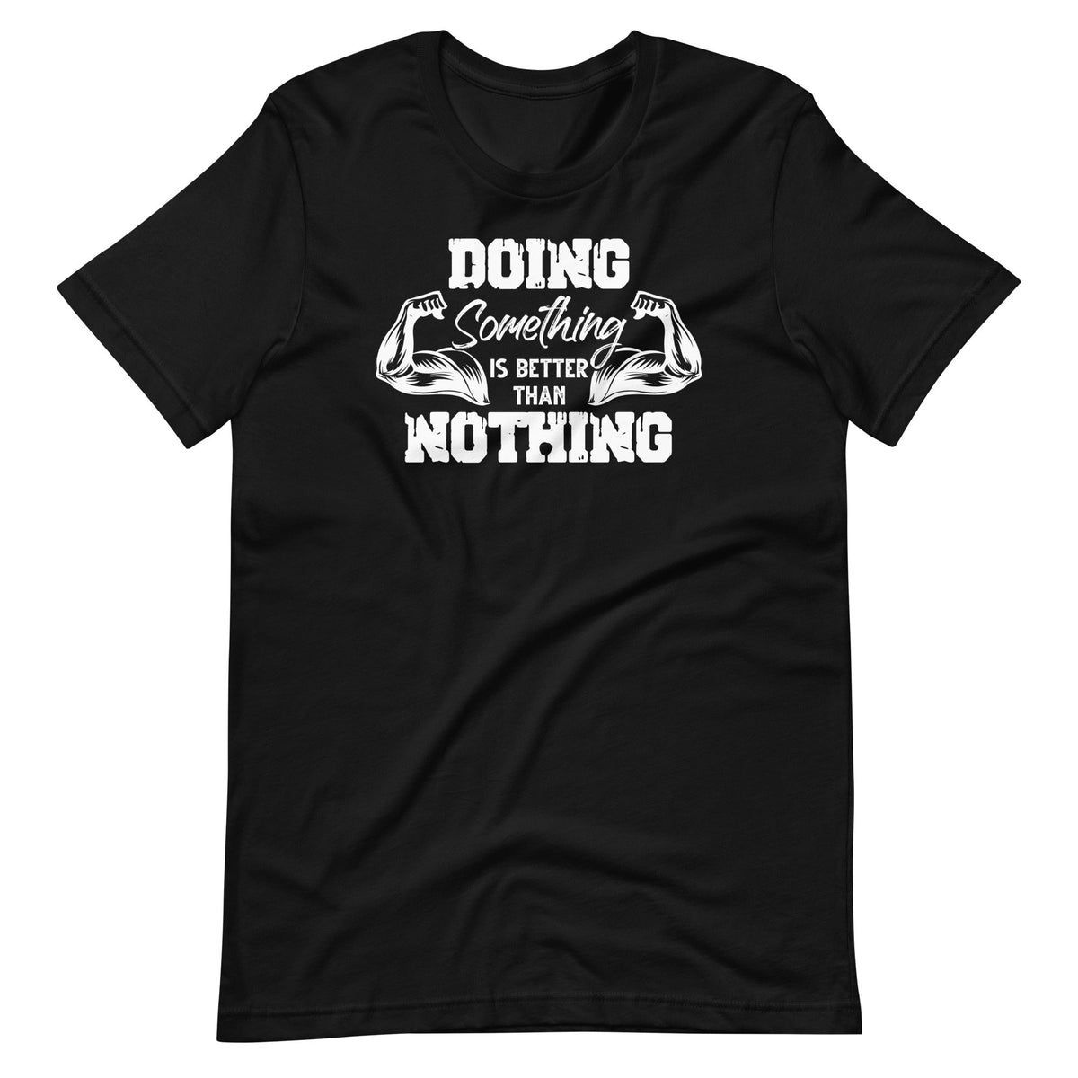 Doing Something Is Better Than Nothing Fitness Saying product image 1