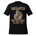 Sasquatch Me Outside Funny Bigfoot Vintage Art Unisex product image 1