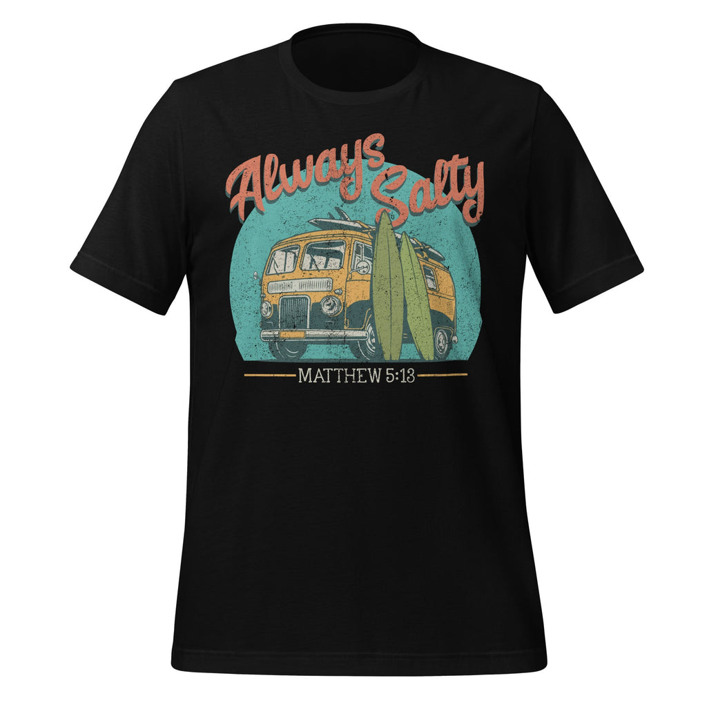 Always Salty Matthew 5 13 Funny Bible Scripture Unisex product image 1