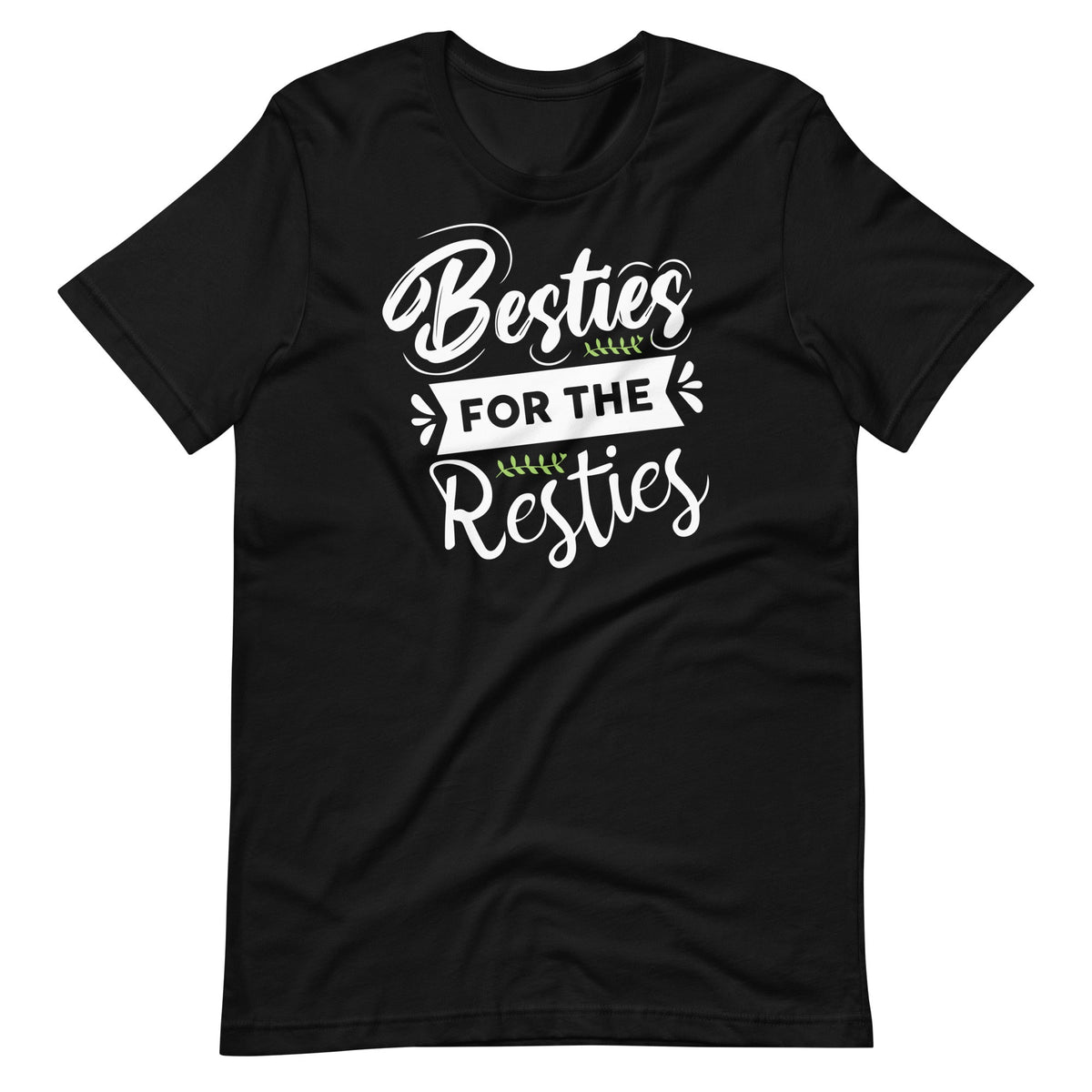 Besties For The Resties Funny Best Friends Friendship product image 2