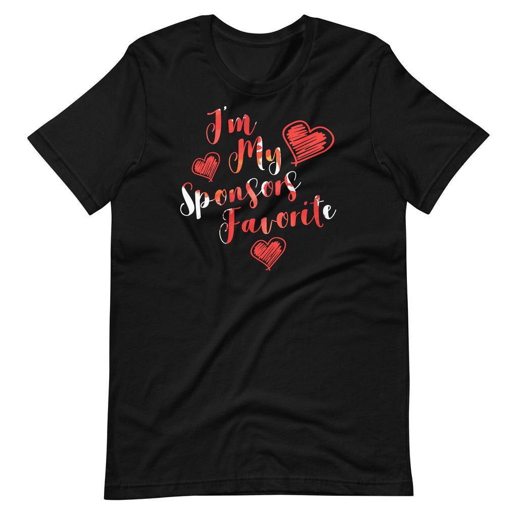 I'm My Sponsors Favorite Funny Quote Saying Unisex T-Shirt product image 2