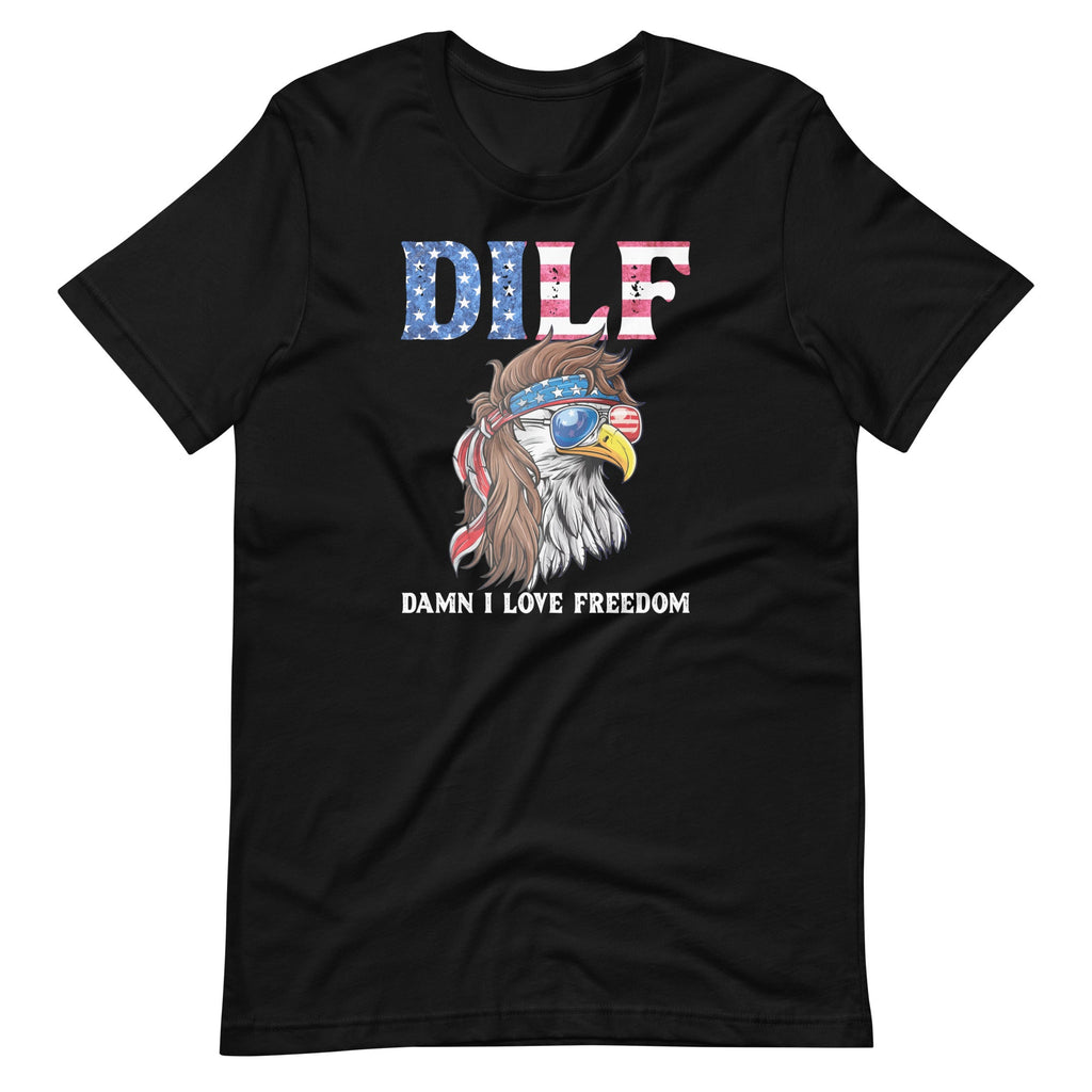 DILF Damn I Love Freedom Eagle Funny Patriotic Unisex product image 2
