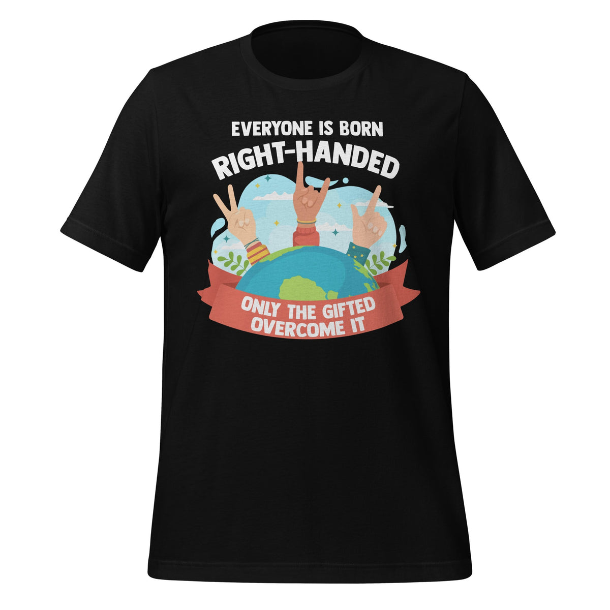 Everyone Is Born Right Handed Lefty Funny Left Unisex product image 1