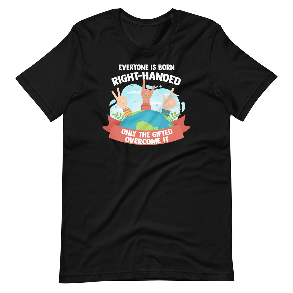 Everyone Is Born Right Handed Lefty Funny Left Unisex product image 2