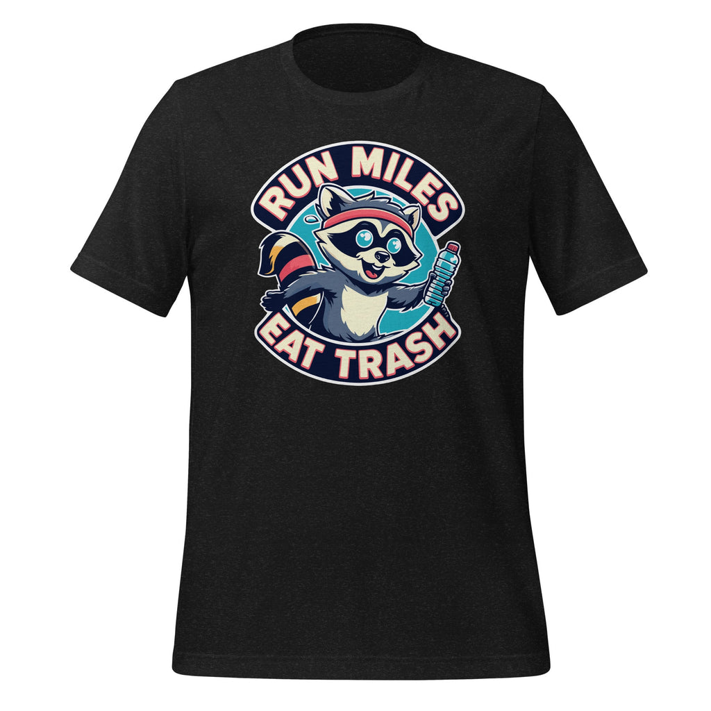 Run Miles Eat Trash Funny Raccoon Graphic Art Unisex T-Shirt product image 1