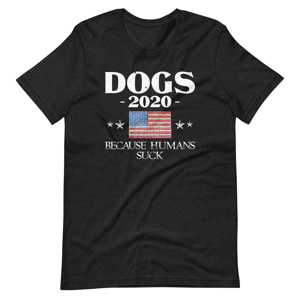 Dogs 2020 Because Humans Suck - Funny Election Political product image 2