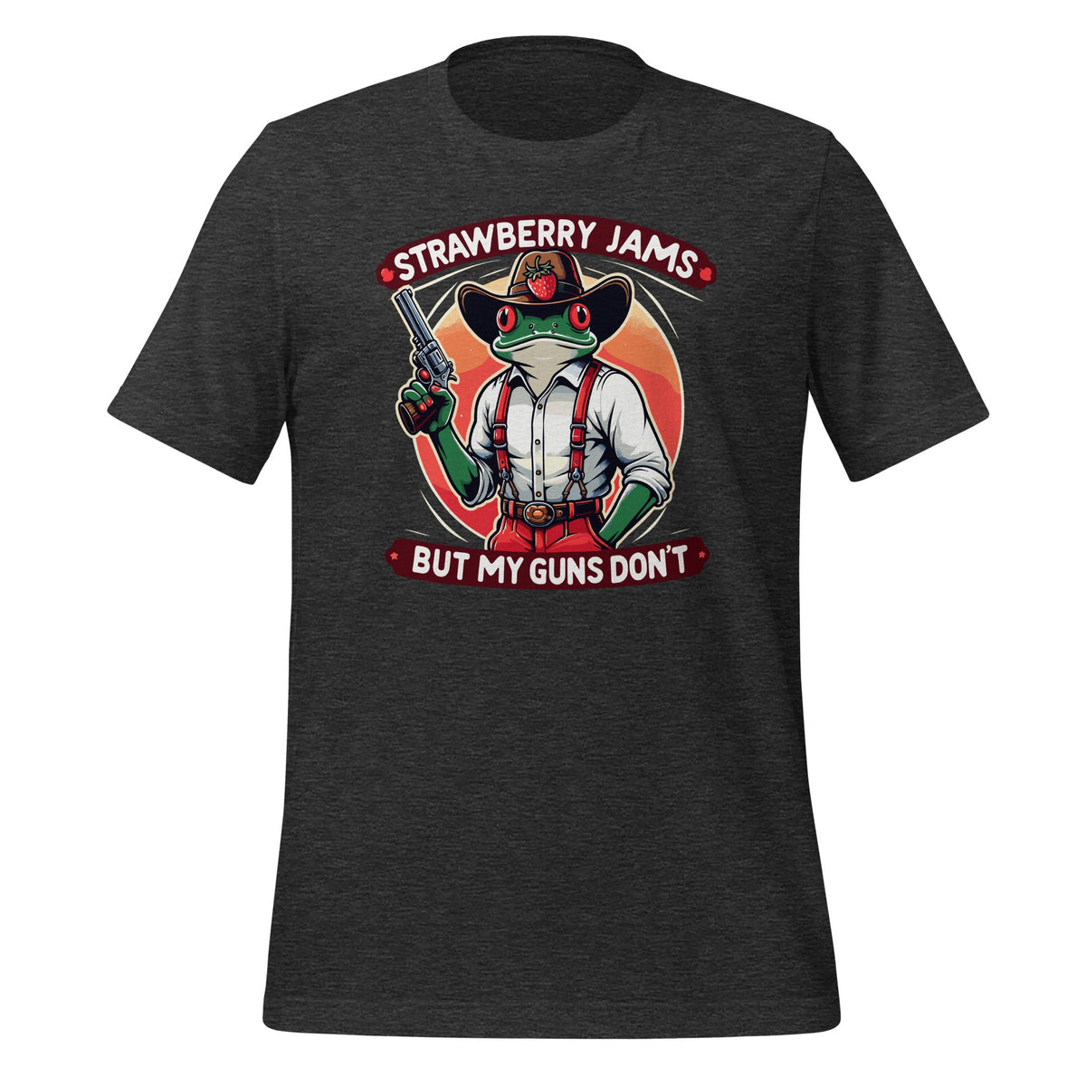 Strawberry Jams But My Gun Don't Funny Quote Saying Unisex product image 5