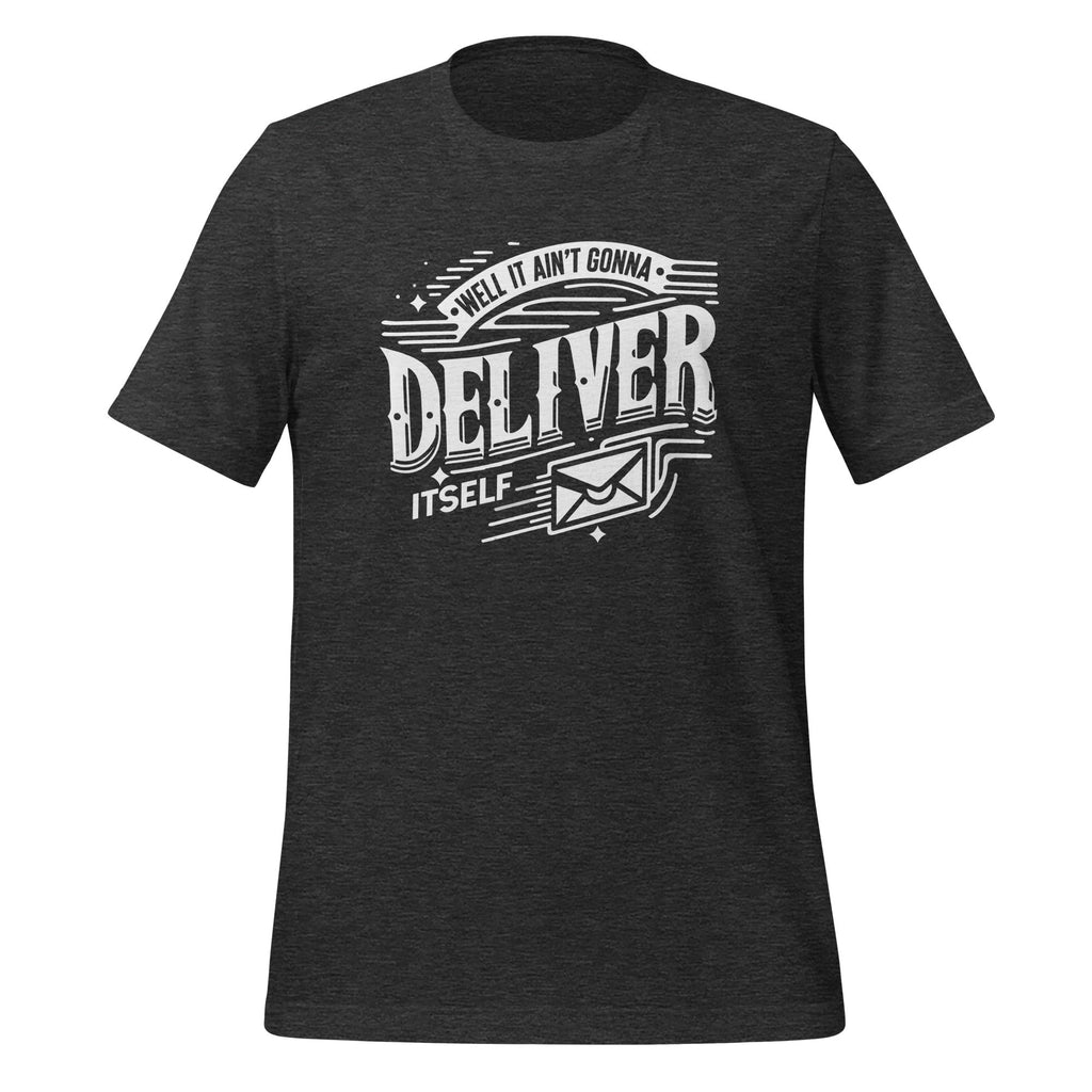 Well It Aint Gonna Deliver Itself Letter Rural Carrier Mail product image 5