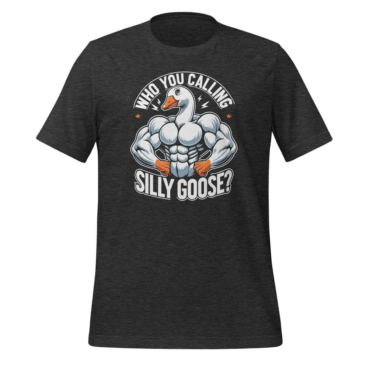 Who You Calling Silly Goose Funny Gym Meme Animal Unisex product image 5