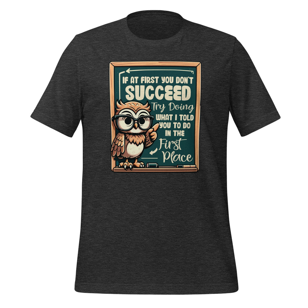 If At First You Don't Succeed Try Doing What I Told To product image 5